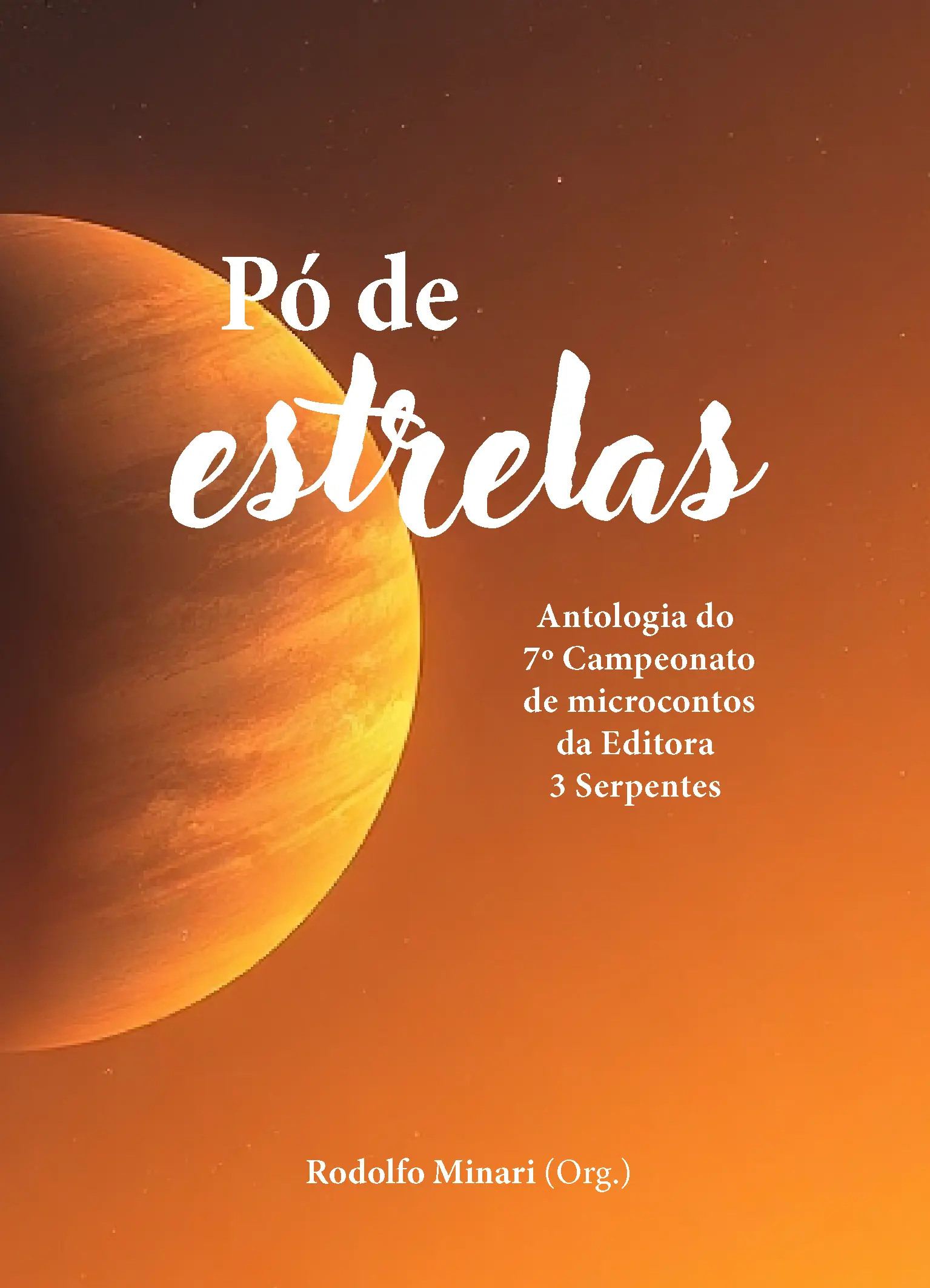 Capa do livro Pó de estrelas, antologia do 7º Campeonato de Microcontos da Editora 3 Serpentes